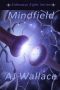 [Sideways Eight 01] • Mindfield (Sideways Eight Book 1)